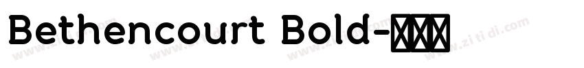 Bethencourt Bold字体转换 Bethencourt Bold字体转换